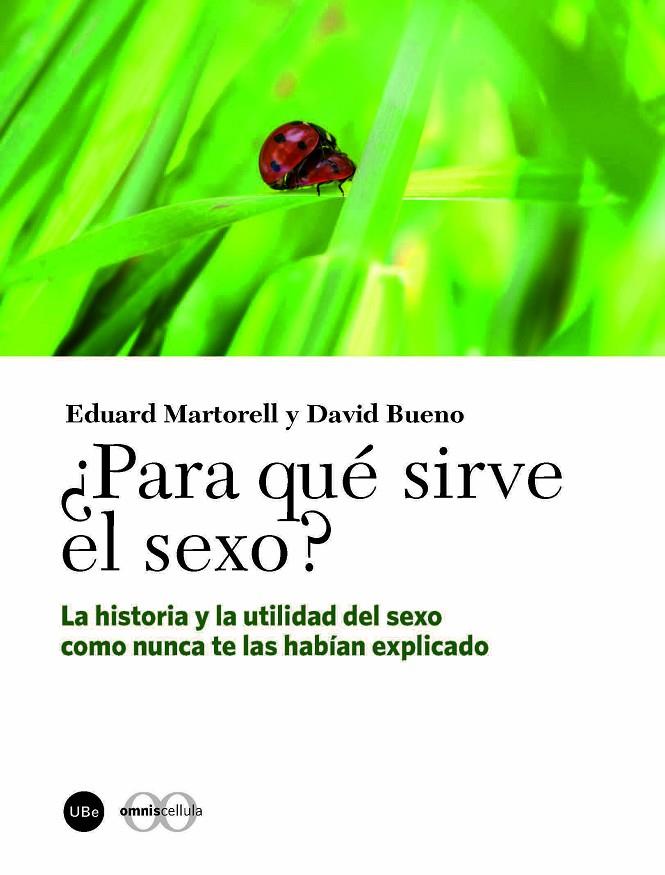 ¿PARA QUÉ SIRVE EL SEXO? | 9788447537020 | MARTORELL, EDUARD / BUENO, DAVID