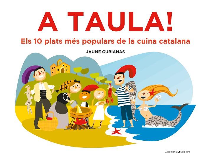 A TAULA! | 9788490349670 | GUBIANAS ESCUDÉ, JAUME