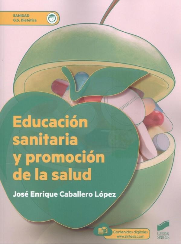 EDUCACION SANITARIA Y PROMOCION DE LA SALUD | 9788413571942 | CABALLERO LÓPEZ, JOSÉ ENRIQUE