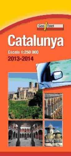 CATALUNYA (2013-2014) | 9788415237181 | INSTITUT CARTOGRÀFIC DE CATALUNYA