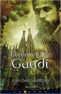 SILENCIO DE GAUDI, EL | 9788466633871 | MORGAN, JUAN