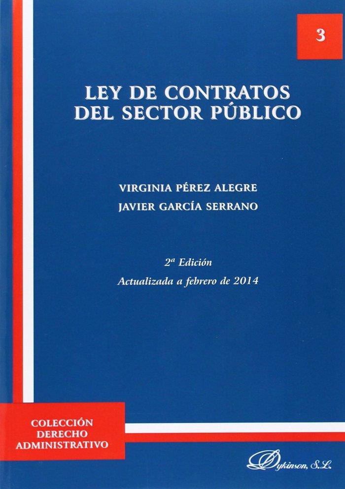 LEY DE CONTRATOS DEL SECTOR PÚBLICO. | 9788490850237 | GARCÍA SERRANO, JAVIER / PÉREZ ALEGRE, VIRGINIA
