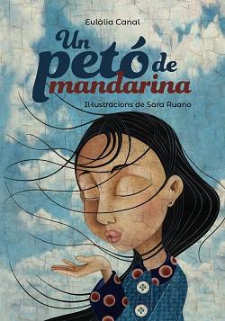 PETÓ DE MANDARINA, UN | 9788448945961 | CANAL, EULÀLIA
