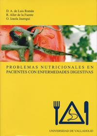 PROBLEMAS NUTRICIONALES EN PACIENTES CON ENFERMEDADES DIGESTIVAS | 9788484483069 | LUIS ROMAN, DANIEL A. DE / ALLER DE LA FUENTE, ROCIO / IZAOLA JAUREGUI, OLATZ