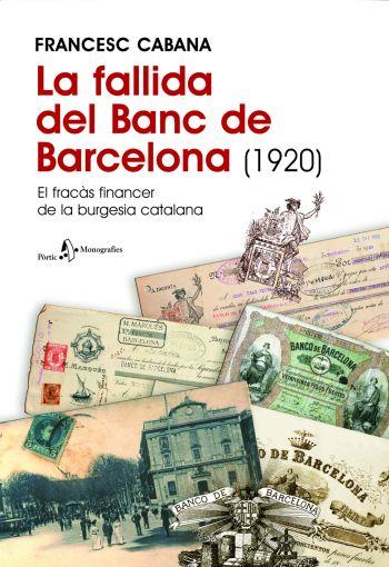 FALLIDA DEL BANC DE BARCELONA (1920), LA | 9788498090222 | CABANA, FRANCESC