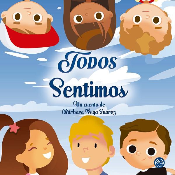 TODOS SENTIMOS | 9788418824012 | VEGA SUÁREZ, BARBARA