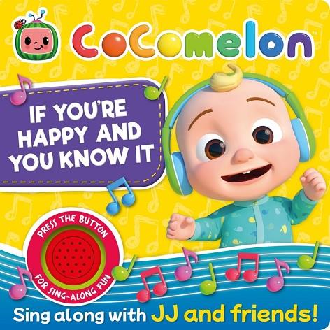 IF YOU'RE HAPPY AND YOU KNOW IT - COCOMELON | 9781837713899 | IGLOOBOOKS