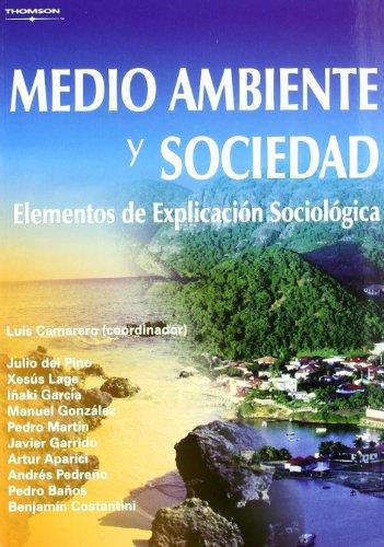 MEDIO AMBIENTE Y SOCIEDAD. ELEMENTOS DE EXPLICACIÓN SOCIOLÓGICA | 9788497324984 | APARICI CASTILLO, ARTURO / BAÑOS PAEZ, PEDRO / CAMARERO RIOJA, LUIS ALFONSO / COSTANTINI, BENJAMIN