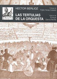 TERTULIAS DE LA ORQUESTA | 9788446041597 | BERLIOZ, HECTOR