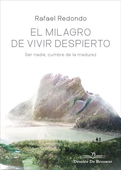 MILAGRO DE VIVIR DESPIERTO, EL | 9788433030801 | REDONDO, RAFAEL