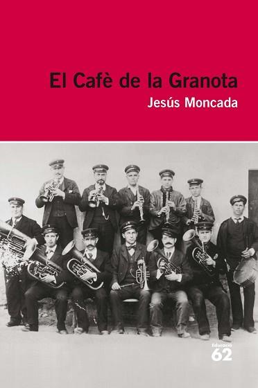 CAFÈ DE LA GRANOTA, EL | 9788415192909 | MONCADA, JESÚS