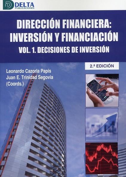 DIRECCION FINANCIERA : INVERSIÓN Y FINANCIACIÓN VOL 1. DECISIONES DE INVERSIÓN | 9788419222657 | CAZORLA, LEONARDO
