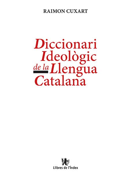 DICCIONARI IDEOLÒGIC DE LA LLENGUA CATALANA | 9788495317001 | CUIXART, RAMON
