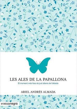 ALES DE LA PAPALLONA, LES | 9788416033553 | ANDRÉS ALMADA, ARIEL