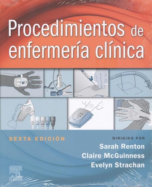 PROCEDIMIENTOS DE ENFERMERÍA CLÍNICA | 9788491139058 | RENTON, SARAH / MCGUINNESS, CLAIRE / STRACHAN, EVELYN