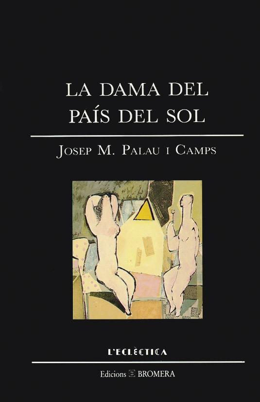DAMA DEL PAÍS DEL SOL, LA | 9788476600375 | PALAU I CAMPS, JOSEP MARIA