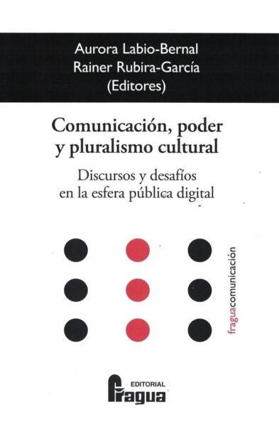 COMUNICACIÓN, PODER Y PLURALISMO CULTURAL | 9788470749872 | LABIO BERNAL, AURORA