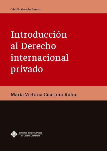 INTRODUCCIÓN AL DERECHO INTERNACIONAL PRIVADO | 9788490445075 | CUARTERO RUBIO, MARÍA VICTORIA