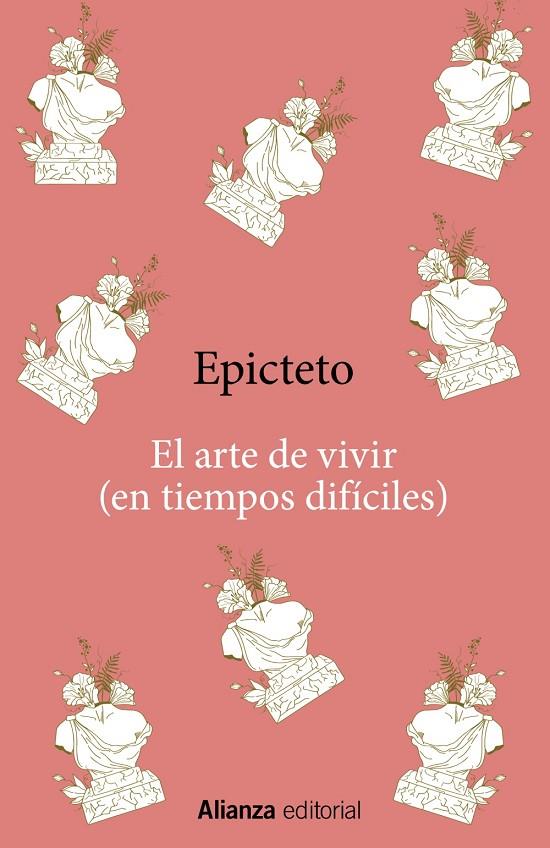 ARTE DE VIVIR (EN TIEMPOS DIFÍCILES), EL | 9788411485128 | EPICTETO