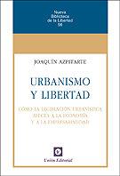 URBANISMO Y LIBERTAD | 9788472097414 | AZPITARTE PÉREZ, JOAQUÍN