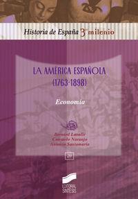 AMÉRICA ESPAÑOLA (1763-1898), LA | 9788497560177 | LAVALLÉ, BERNARD / NARANJO OROVIO, CONSUELO / SANTAMARÍA GARCÍA, ANTONIO