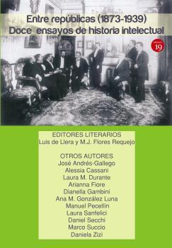 ENTRE REPUBLICAS 1873-1939 : DOCE ENSAYOS DE HISTORIA INTELECTUAL | 9788419159007 | DE LLERA, LUIS