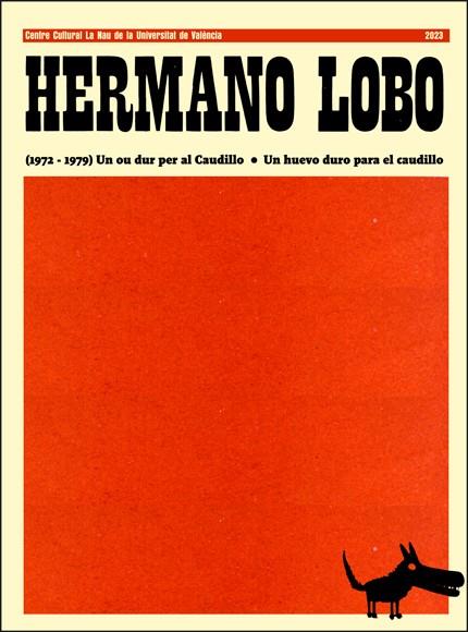 HERMANO LOBO 1972-1979, UN HUEVO DURO PARA EL CAUDILLO | 9788491335450 | VARIOS AUTORES