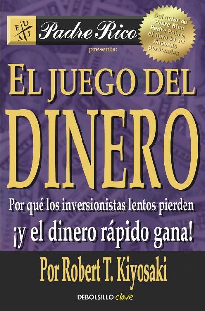 JUEGO DEL DINERO, EL | 9788466332095 | KIYOSAKI, ROBERT T.