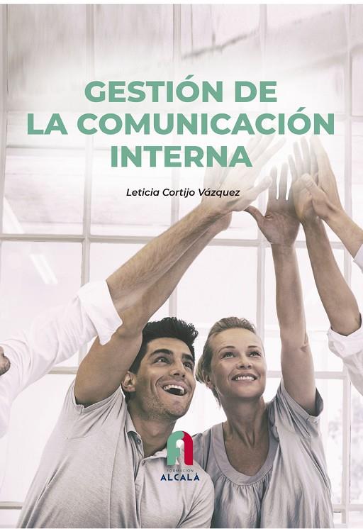 GESTIÓN DE LA COMUNICACIÓN INTERNA | 9788419849175 | MORON LOPEZ, RODOLFO
