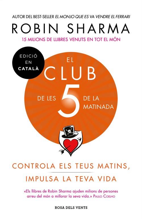 CLUB DE LES 5 DE LA MATINADA, EL | 9788417444396 | SHARMA, ROBIN S.