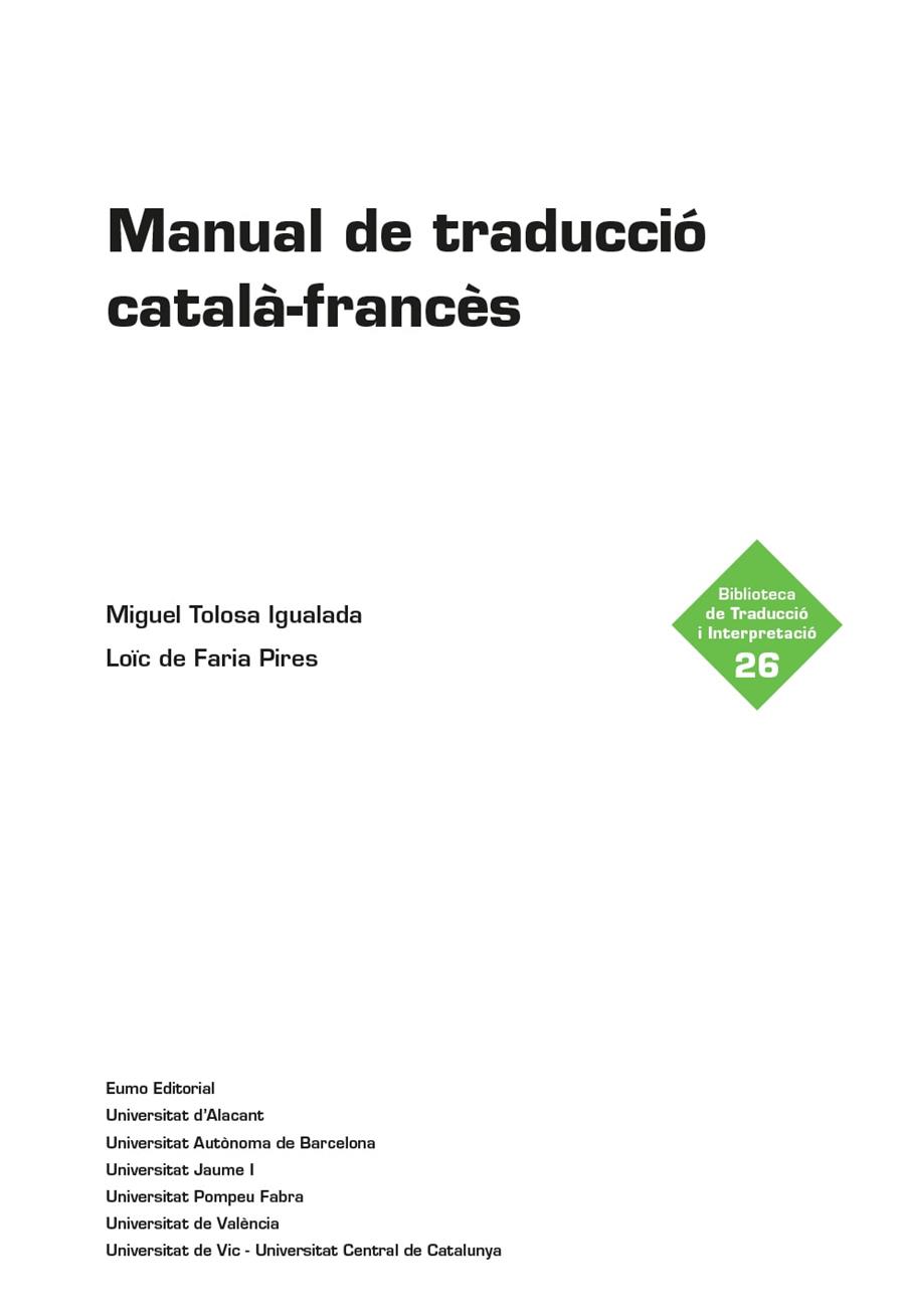 MANUAL DE TRADUCCIÓ CATALÀ-FRANCÈS | 9788497667890 | DE FARIA PIRES, LOÏC / TOLOSA IGUALADA, MIGUEL