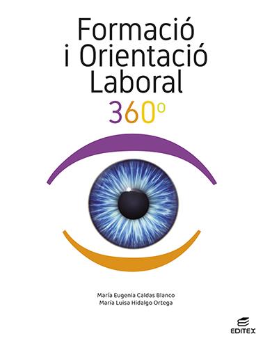 FORMACIÓ I ORIENTACIÓ LABORAL 360° | 9788411344999 | CALDAS BLANCO, MARÍA EUGENIA / HIDALGO ORTEGA, MARÍA LUISA