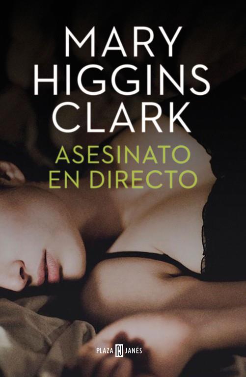 ASESINATO EN DIRECTO | 9788401343445 | HIGGINS CLARK, MARY