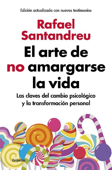 ARTE DE NO AMARGARSE LA VIDA, EL (EDICIÓN AMPLIADA Y ACTUALIZADA) | 9788425355868 | SANTANDREU, RAFAEL
