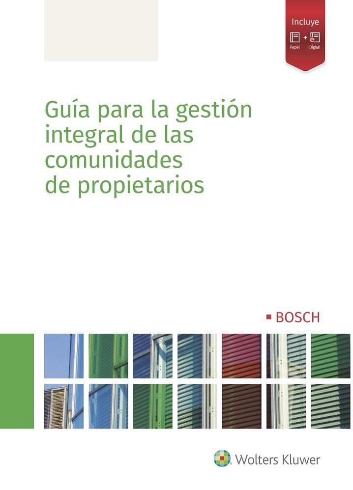 GUÍA PARA LA GESTIÓN INTEGRAL DE LAS COMUNIDADES DE PROPIETARIOS | 9788490903803 | REDACCIÓN WOLTERS KLUWER