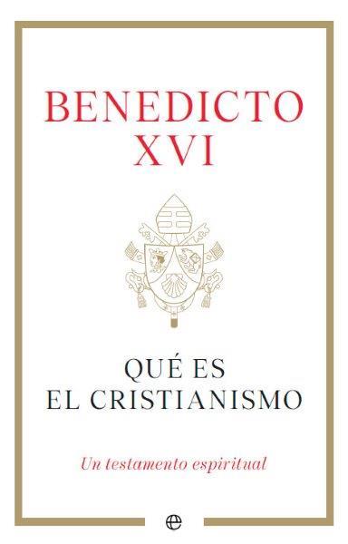 QUÉ ES EL CRISTIANISMO | 9788413845791 | BENEDICTO XVI