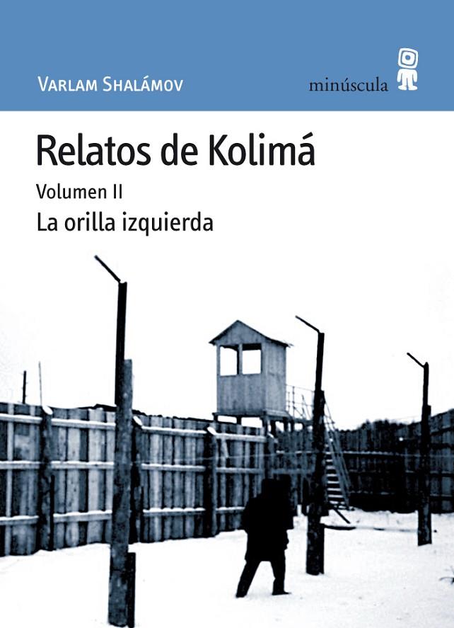 RELATOS DE KOLIMÁ VOL. 2 | 9788495587473 | SHALÁMOV, VARLAM