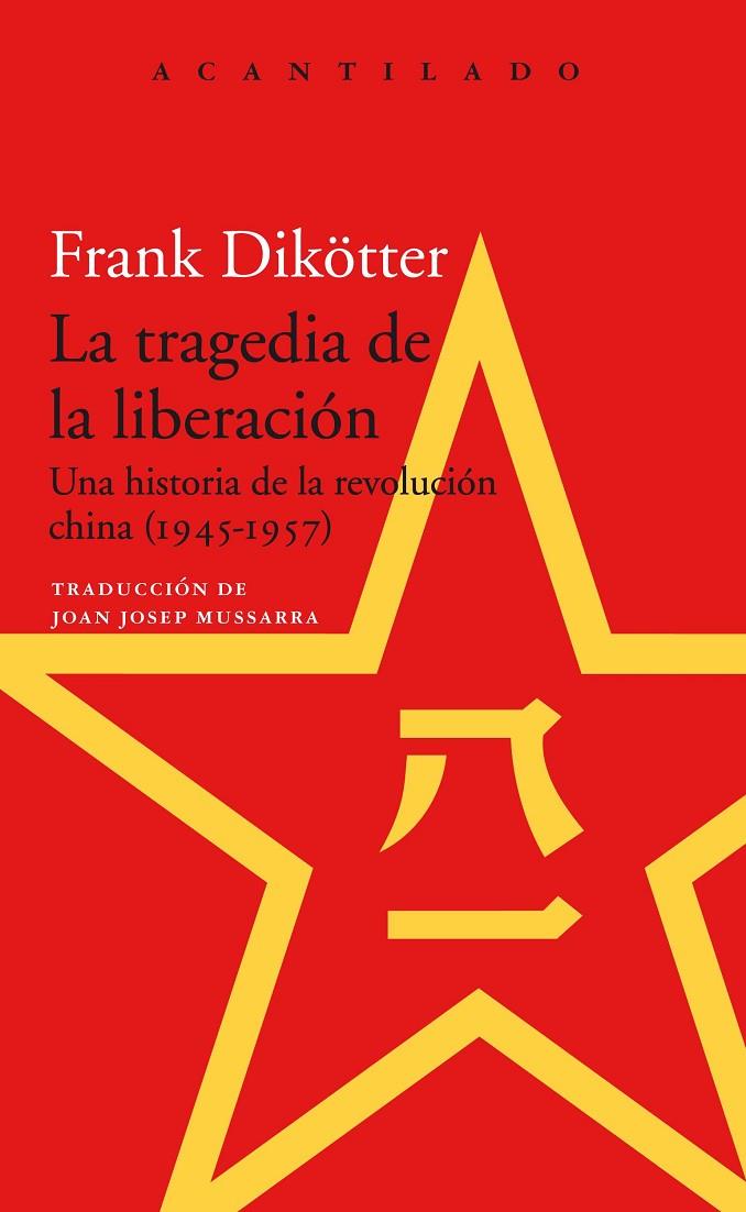 TRAGEDIA DE LA LIBERACIÓN, LA | 9788417346621 | DIKOTTER, FRANK