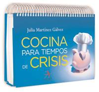 COCINA PARA TIEMPOS DE CRISIS | 9788496107977 | MARTÍNEZ GÁLVEZ, JULIA