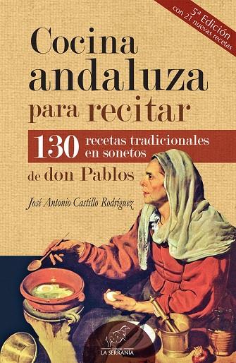 COCINA ANDALUZA PARA RECITAR (5ª ED. AMPLIADA) | 9788415588559 | CASTILLO RODRÍGUEZ, JOSÉ ANTONIO