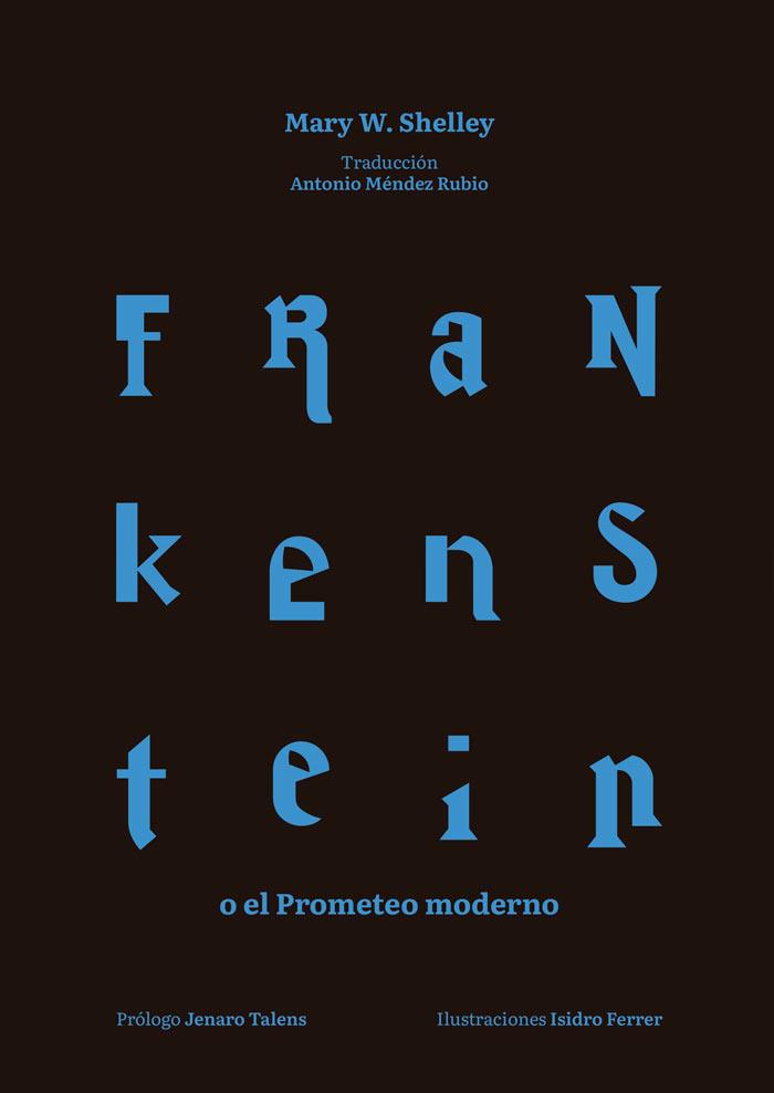 FRANKENSTEIN O EL PROMETEO MODERNO | 9788419024060 | SHELLEY, MARY W.