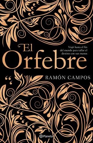 ORFEBRE, EL | 9788408201533 | CAMPOS, RAMÓN