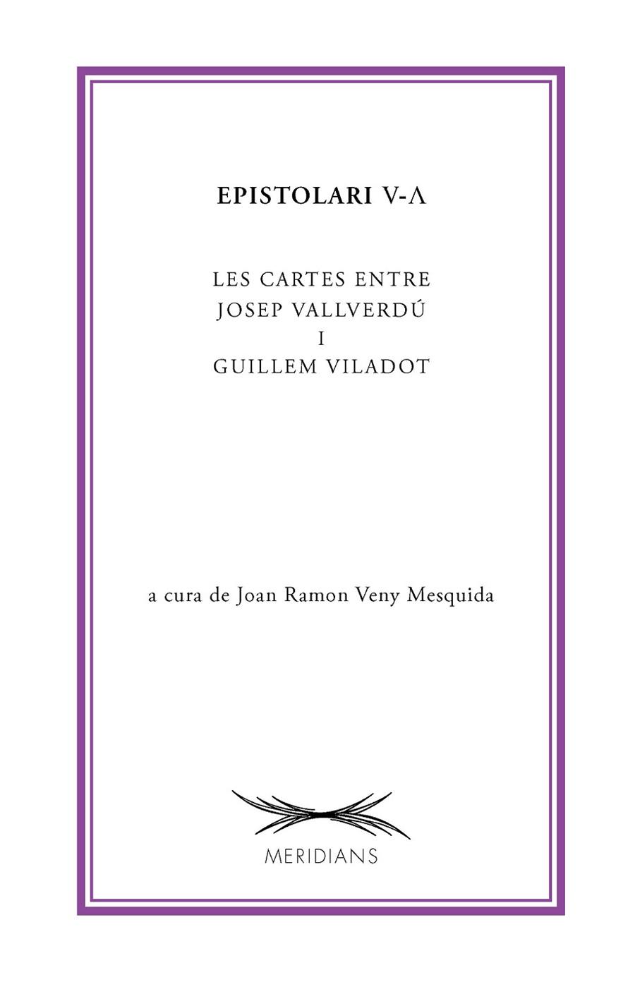 EPISTOLARI V-V | 9788413033419 | VIALDOT, GUILLEM /  VALLVERDÚ, JOSEP