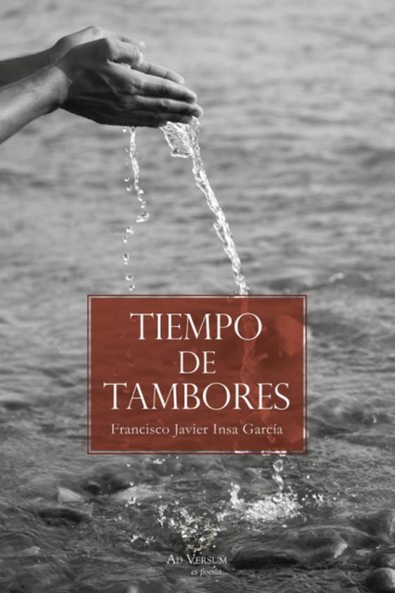 TIEMPO DE TAMBORES | 9788419343000 | INSA GARCIA, FRANCISCO JAVIER