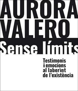 AURORA VALERO, SENSE LÍMITS | 9788491333821 | MARGARIDA DEL POZO, MARÍA VICTORIA