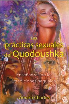PRÁCTICAS SEXUALES DEL QUODOUSHKA, LAS | 9781594774782 | CHARLES, AMARA