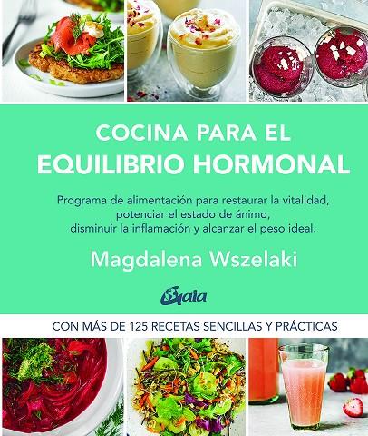 COCINA PARA EL EQUILIBRIO HORMONAL | 9788484458456 | WSZELAKI, MAGDALENA