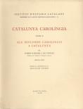 CATALUNYA CAROLÍNGIA 2/2. ELS DIPLOMES CAROLINGIS A CATALUNYA : TEXTOS ; ADDICIO | 9788472839366 | SOBREQUÉS I CALLICÓ, JAUME/MUNDÓ, ANSCARI M.