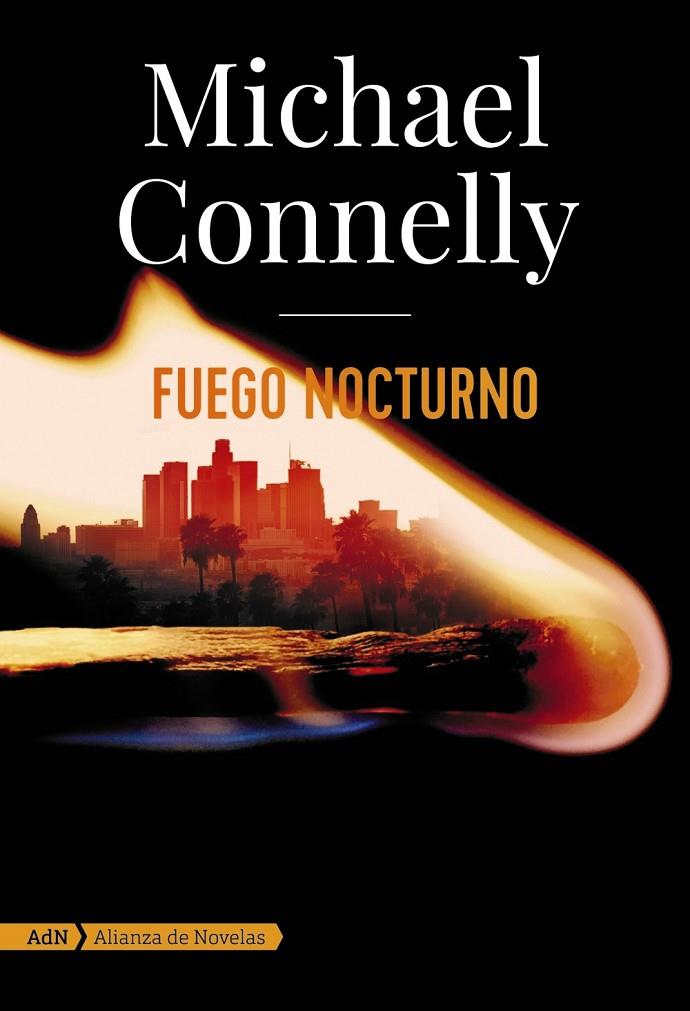 FUEGO NOCTURNO | 9788413620572 | CONNELLY, MICHAEL