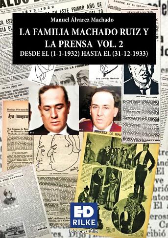 FAMILIA MACHADO RUIZ Y LA PRENSA, LA. VOL. 2 DESDE 1932 - 1933 | 9788418566141 | ÁLVAREZ MACHADO, MANUEL